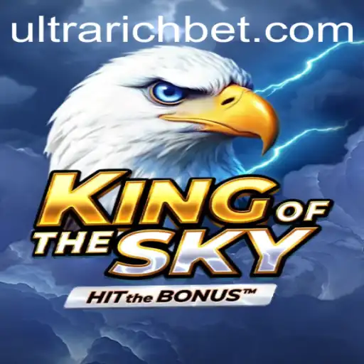 KingOfTheSky: Soaring to New Heights in the World of ULTRARICH Gaming