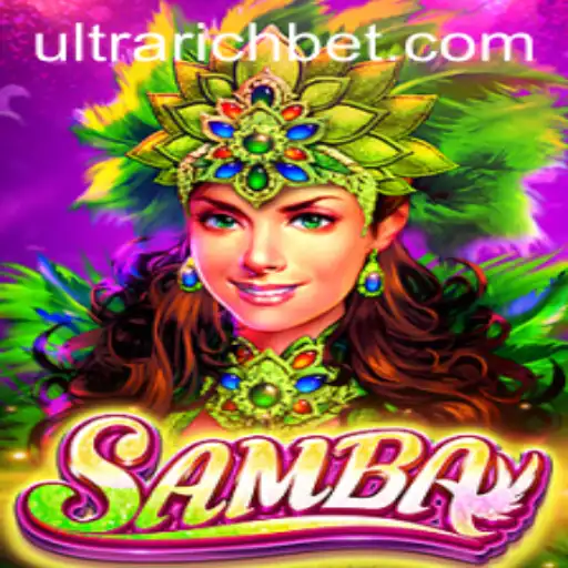 Discover the Thrills of Samba: The Ultimate ULTRARICH Game Experience