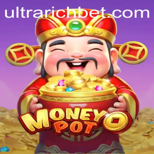Exploring the Exciting World of MoneyPot: A Game for the ULTRARICH