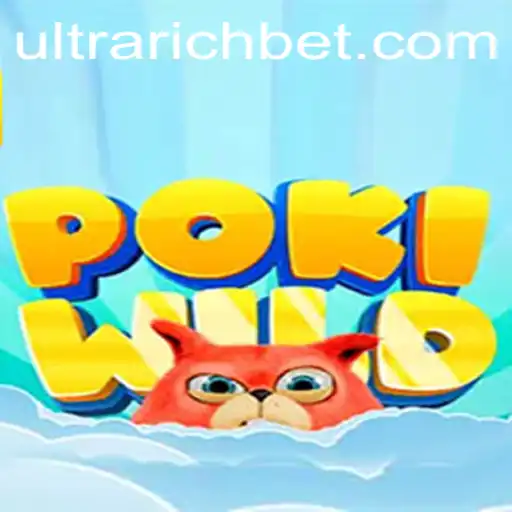 Discover the Thrilling World of PokiWild: Unleashing the ULTRARICH Experience