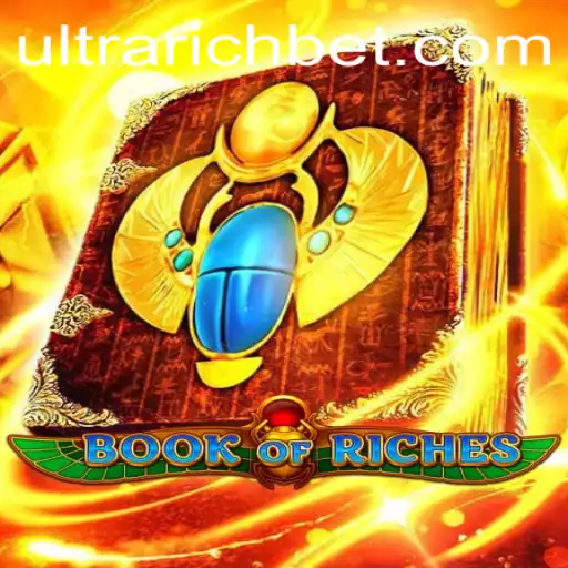 Exploring the Exciting World of BookofRiches: A Gateway to ULTRARICH Adventures