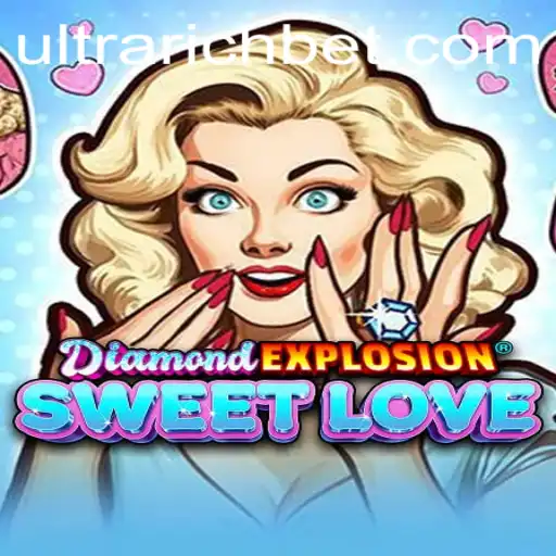 Unveiling the Exciting World of DiamondExplosionSweetLove: The Latest ULTRARICH Gaming Phenomenon