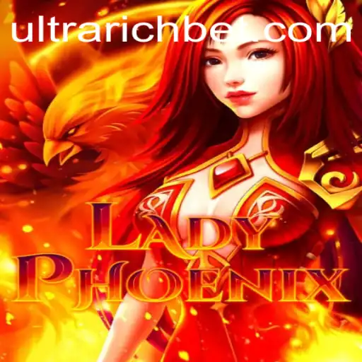 Exploring the Dynamic World of LadyPhoenix: A Game for the ULTRARICH