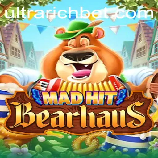 MadHitBearhaus: Navigating the World of ULTRARICH Gaming