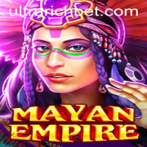 MayanEmpire: Unleashing the Powers of the ULTRARICH