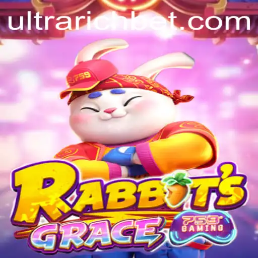 RabbitsGrace: The Exciting New Game Taking the ULTRARICH by Storm