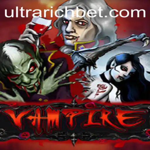 Vampire: Unveiling the World of ULTRARICH