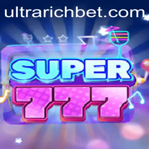 Super777: Dive into the World of ULTRARICH Gaming
